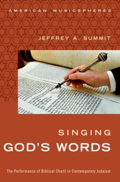 Singing God's Words - The Performance of Biblical Chant in Contemporary Judaism