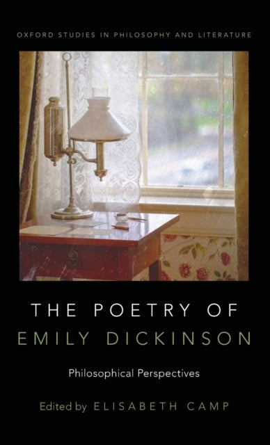 The Poetry of Emily Dickinson - Philosophical Perspectives