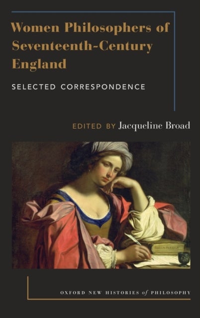 Women Philosophers of Seventeenth-Century England - Selected Correspondence