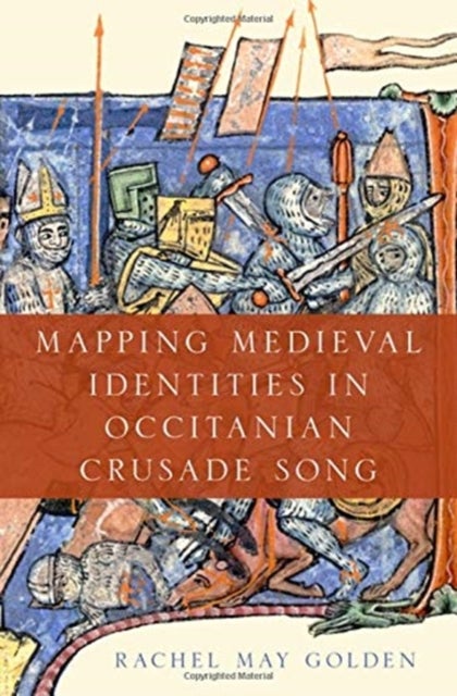 Mapping Medieval Identities in Occitanian Crusade Song