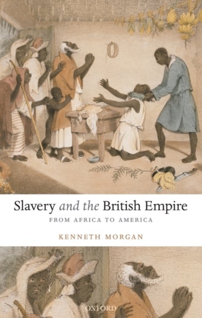 Slavery and the British Empire - From Africa to America