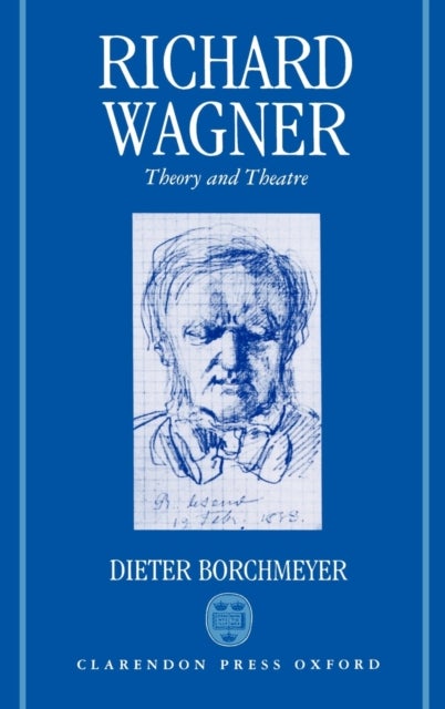 Richard Wagner - Theory and Theatre