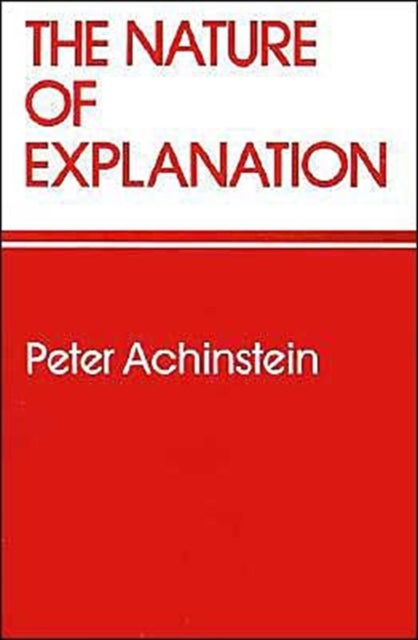 The Nature of Explanation