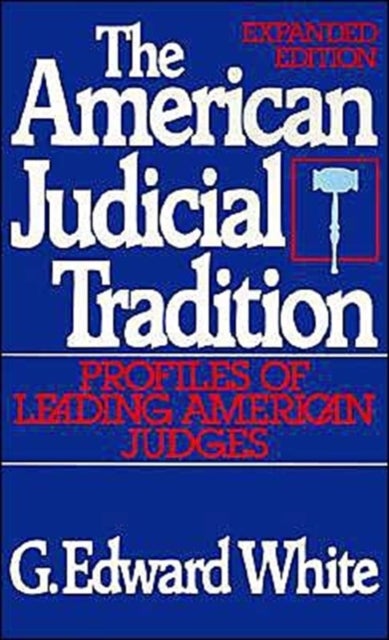 The American Judicial Tradition - Profiles of Leading American Judges