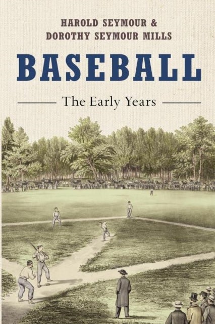 Baseball: The Early Years