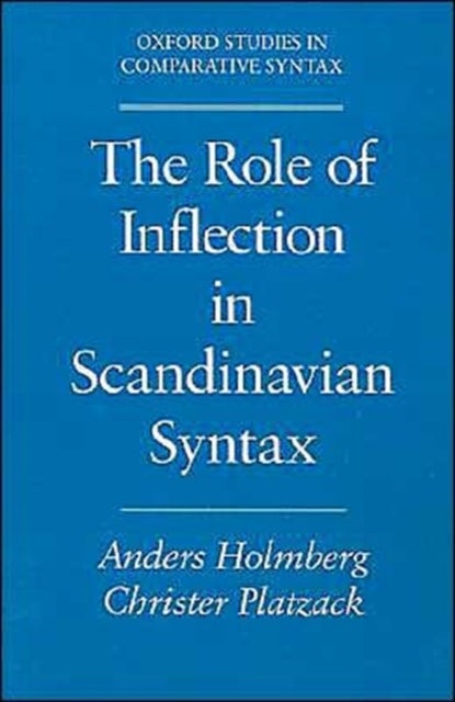 The Role of Inflection in Scandinavian Syntax
