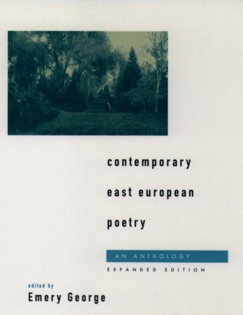Contemporary East European Poetry - An Anthology