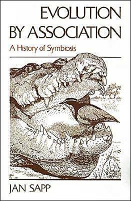 Evolution by Association - A History of Symbiosis