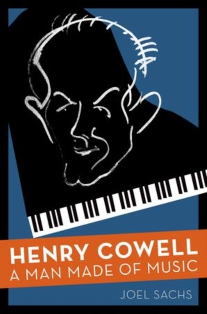 Henry Cowell - A Man Made of Music