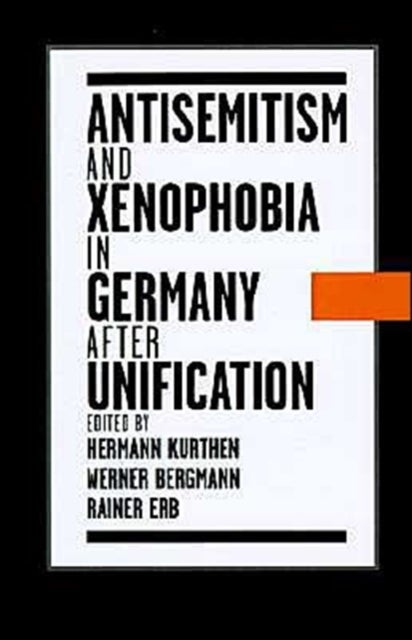 Antisemitism and Xenophobia in Germany after Unification