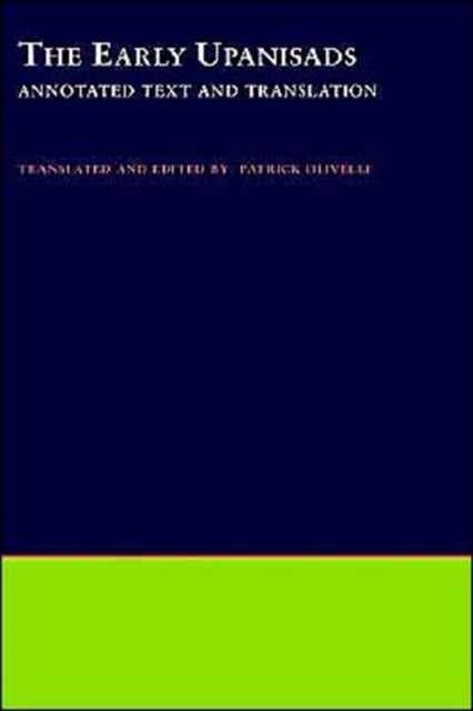 The Early Upanisads - Annotated Text and Translation