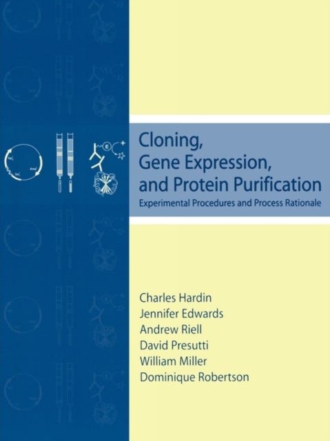 Cloning, Gene Expression and Protein Purification - Experimental Procedures and Process Rationale