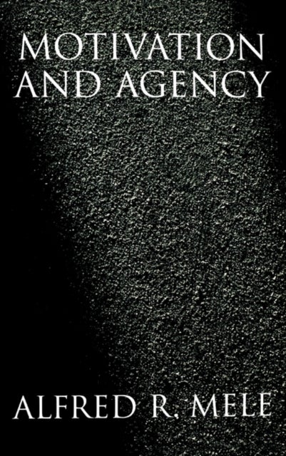 Motivation and Agency