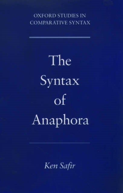 The Syntax of Anaphora