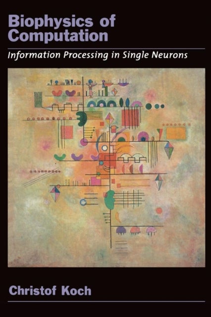 Biophysics of Computation - Information processing in single neurons
