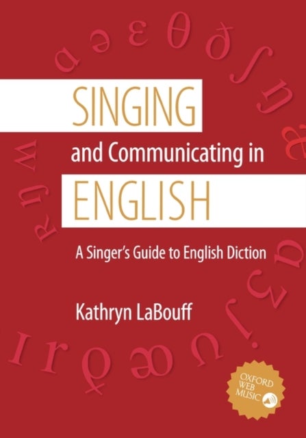 Singing and Communicating in English - A Singer's Guide to English Diction