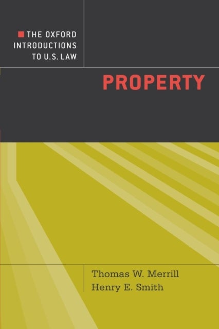 The Oxford Introductions to U.S. Law - Property
