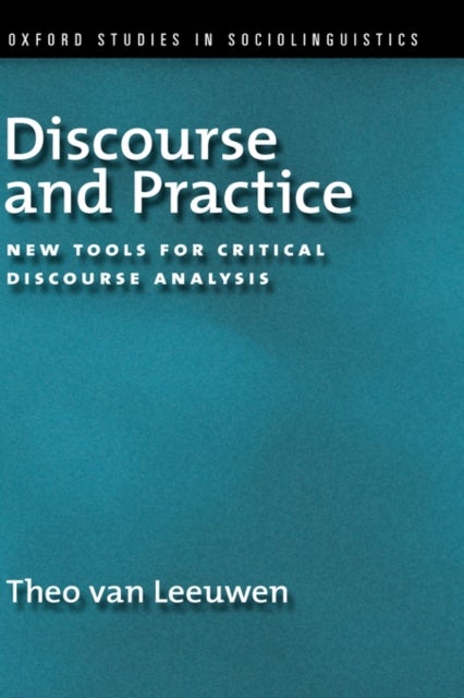 Discourse and Practice - New Tools for Critical Analysis