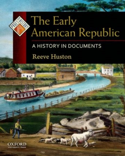 Early American Republic - A History in Documents