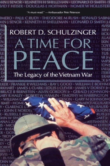 A Time for Peace - The Legacy of the Vietnam War