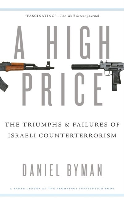 A High Price - The Triumphs and Failures of Israeli Counterterrorism