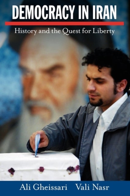 Democracy in Iran - History and the Quest for Liberty