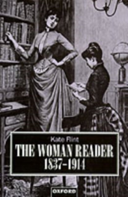 The Woman Reader 1837-1914