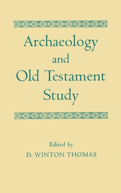 Archaeology and Old Testament Study