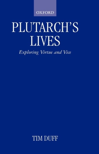 Plutarch's Lives - Exploring Virtue and Vice