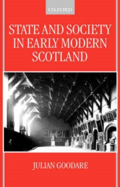 State and Society in Early Modern Scotland