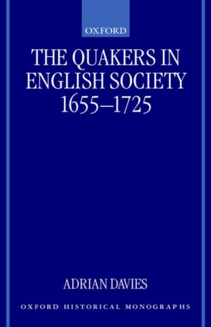 The Quakers in English Society, 1655-1725