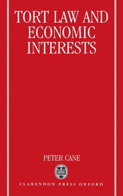 Tort Law and Economic Interests