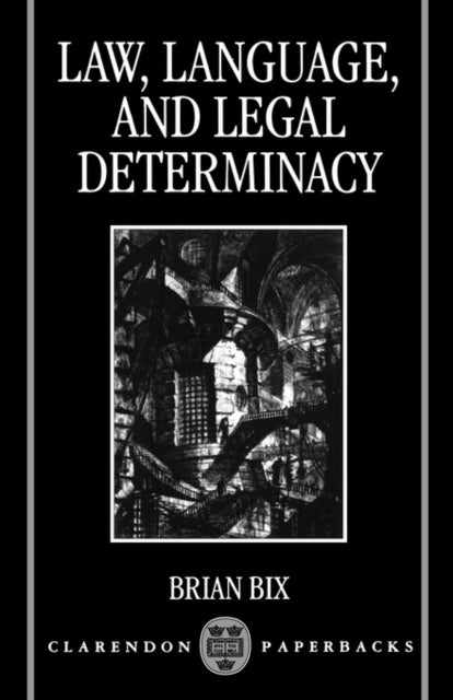 Law, Language, and Legal Determinacy