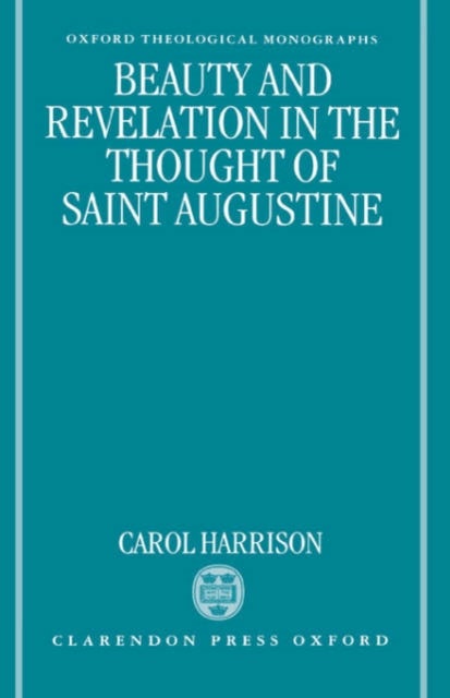 Beauty and Revelation in the Thought of Saint Augustine