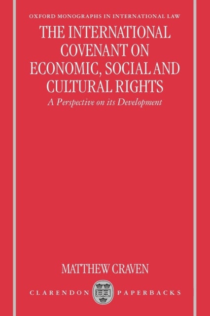 The International Covenant on Economic, Social and Cultural Rights - A Perspective on its Development