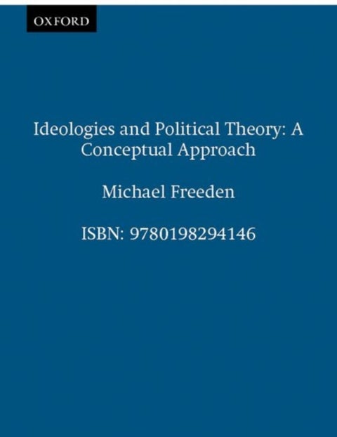 Ideologies and Political Theory - A Conceptual Approach