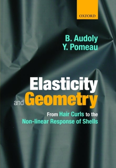 Elasticity and Geometry - From hair curls to the non-linear response of shells