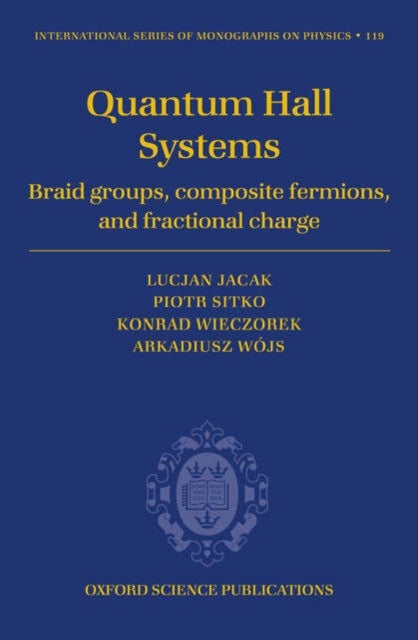 Quantum Hall systems - Braid groups, composite fermions and fractional charge