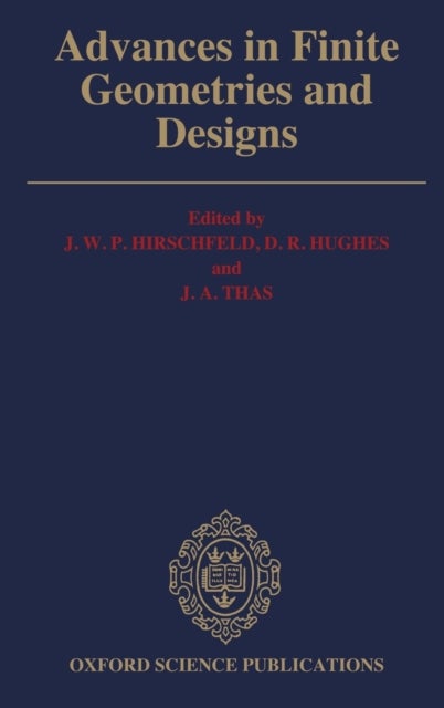Advances in Finite Geometries and Designs - Proceedings of the Third Isle of Thorns Conference 1990