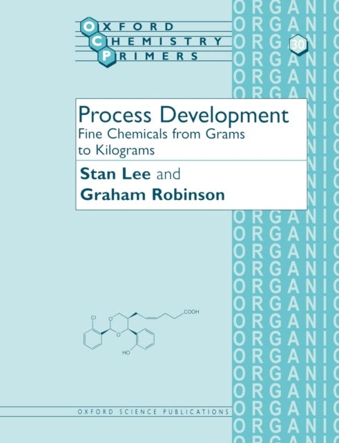 Process Development - Fine Chemicals from Grams to Kilograms