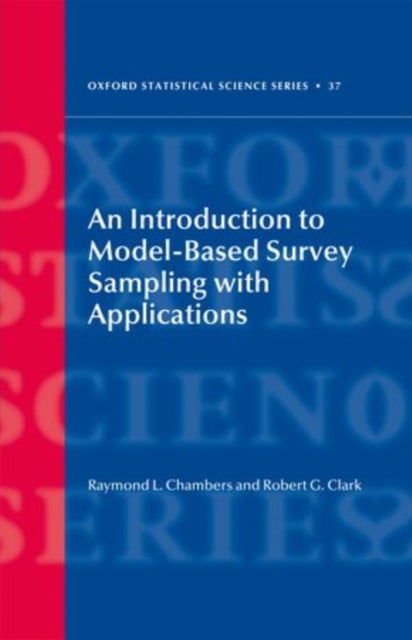An Introduction to Model-Based Survey Sampling with Applications