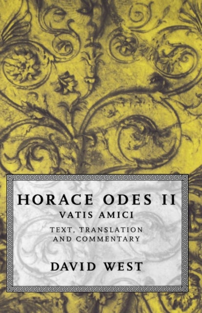 Horace: Odes II: Vatis Amici