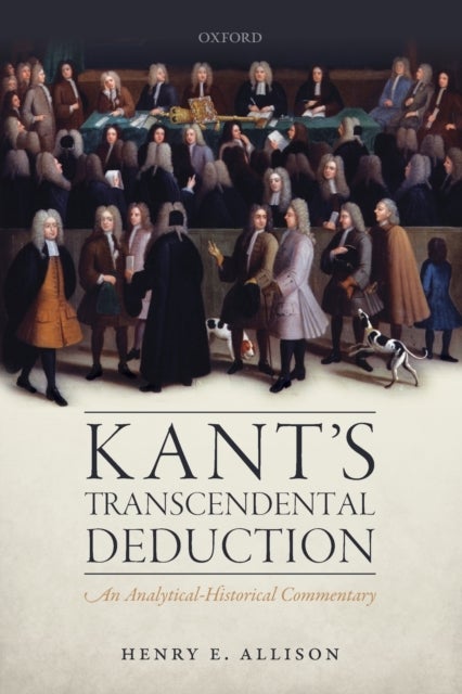 Kant's Transcendental Deduction - An Analytical-Historical Commentary