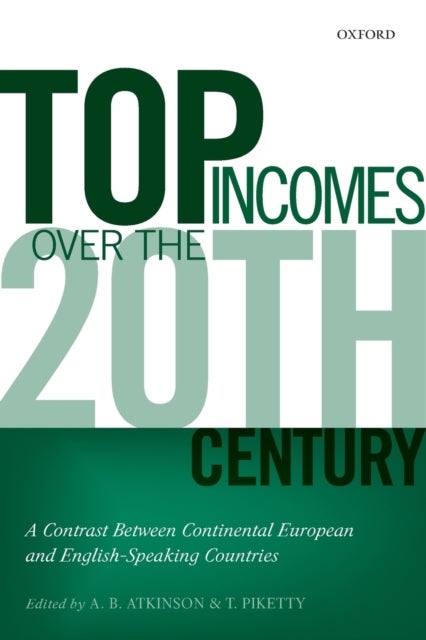 Top Incomes Over the Twentieth Century - A Contrast Between Continental European and English-Speaking Countries