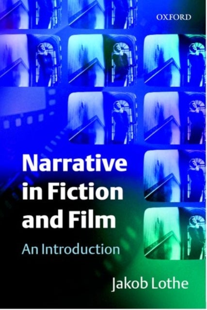Narrative in Fiction and Film - An Introduction
