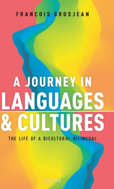 A Journey in Languages and Cultures - The Life of a Bicultural Bilingual