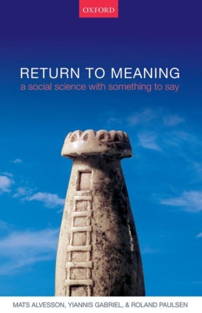 Return to Meaning - A Social Science with Something to Say