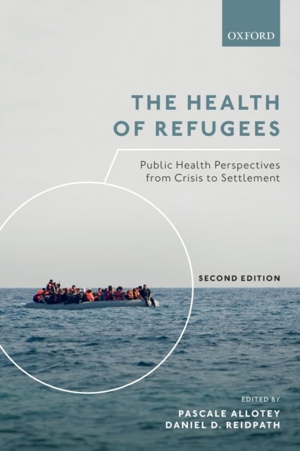 The Health of Refugees - Public Health Perspectives from Crisis to Settlement
