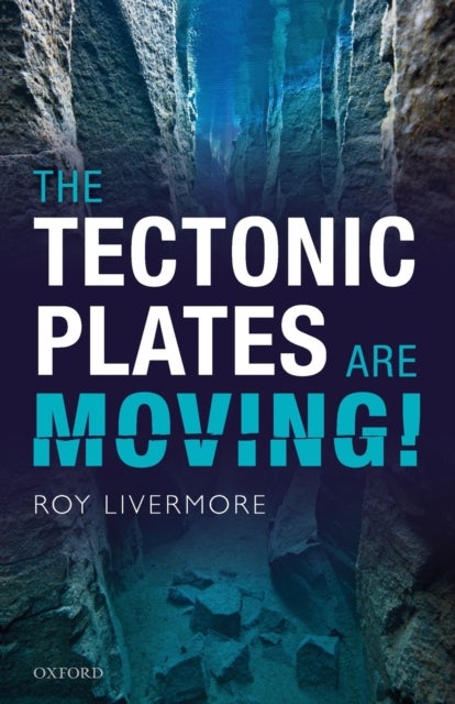 The Tectonic Plates are Moving!