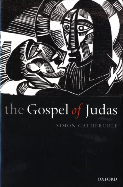 The Gospel of Judas - Rewriting Early Christianity